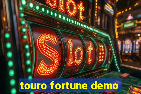 touro fortune demo